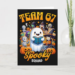 Team 67 Grusel-Truppe Lustiges Sechs Sieben Meme 6 Karte