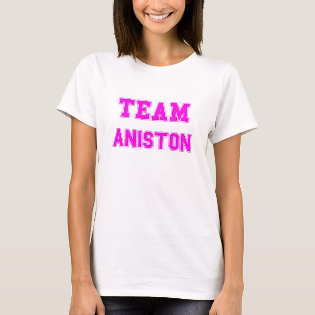 Team Aniston T-Shirt (Vorderseite)
