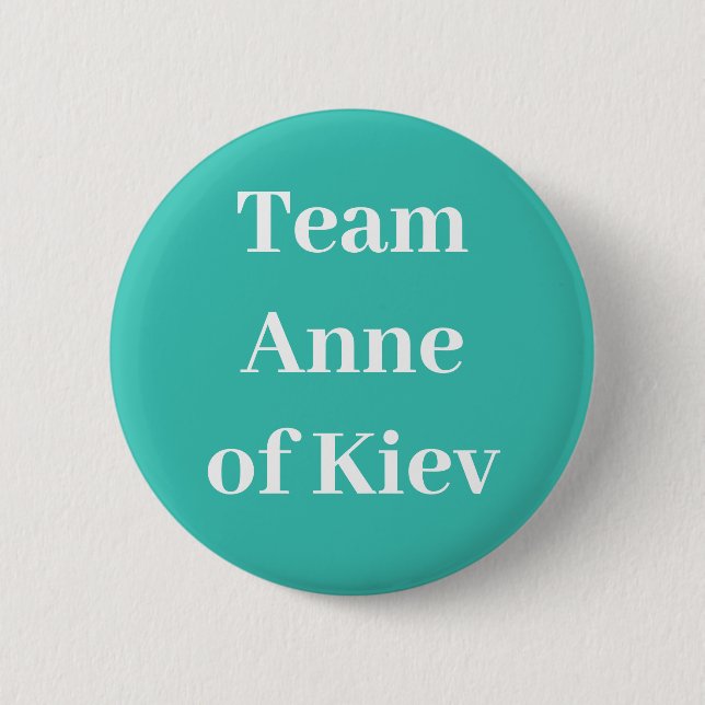 Team Anne von Kiev Button (Vorderseite)