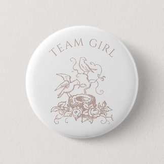Team Baby Girl Elegant Bird Nest Gender Reveal Button