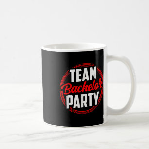 Team Bachelor Party Bride Groom Kaffeetasse