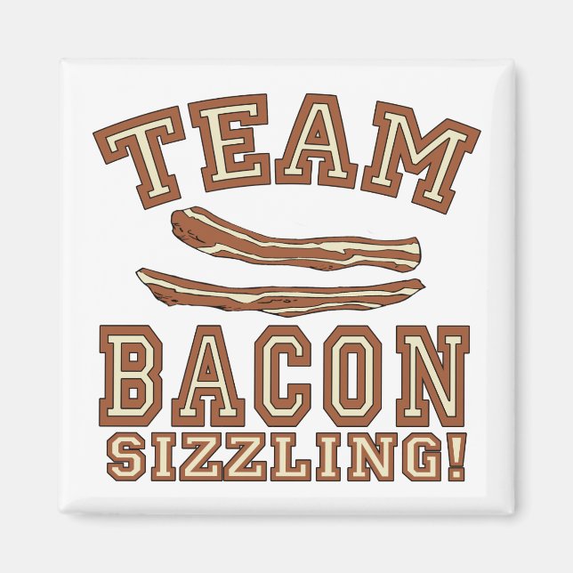 TEAM BACON ist die SIZZLING-Hemden, Tasse, Geschen Magnet (Vorne)