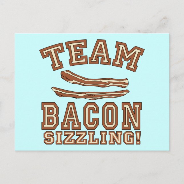 TEAM BACON ist die SIZZLING-Hemden, Tasse, Geschen Postkarte (Vorderseite)