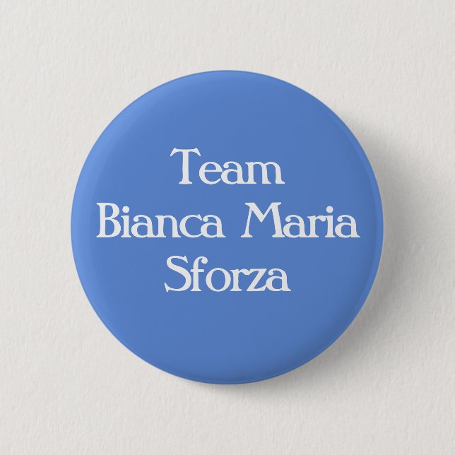 Team Bianca Maria Sforza Button (Vorderseite)