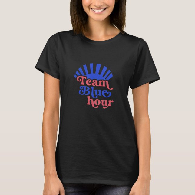 Team Blue Hour Fun Fotograf T-Shirt (Vorderseite)