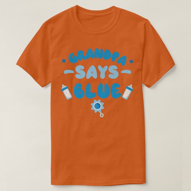 Team Boy Gender Reveal Party Opa sagt Blue Ma T-Shirt (Design vorne)