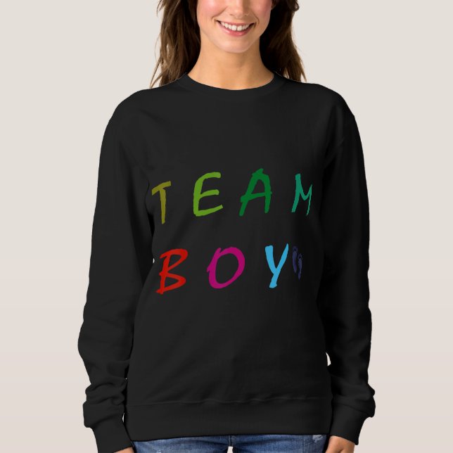 Team Boy Quote Baby Cool Team Boy Sweatshirt (Vorderseite)