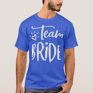 Team Braut Hochzeitsgesellschaft Lustige Hochzeit T-Shirt
