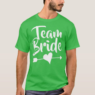 Team Braut s für die Hochzeitsfeier  T-Shirt