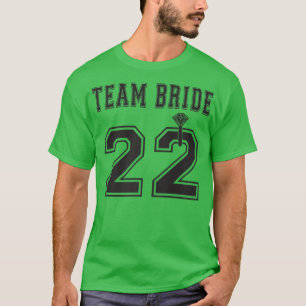 Team Bride 2022 Brautparty Dusche Matching T-Shirt