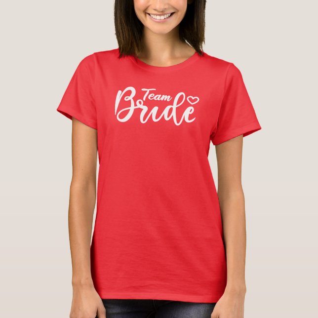 Team Bride Birdal Party Ehefrau als Brautparty T-Shirt (Vorderseite)