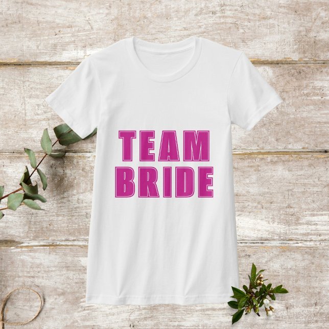 TEAM BRIDE im Stil von Hot-Pink-Bachelorette T-Shirt (Von Creator hochgeladen)
