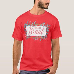 Team Bride Junggeselinnen-Abschied Bride 16 T-Shirt