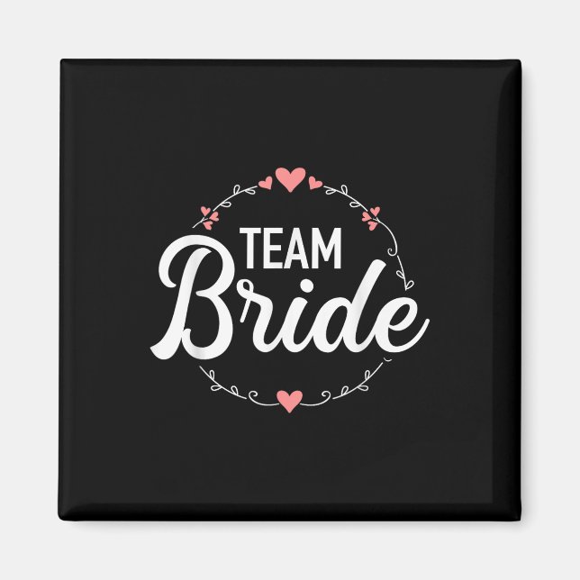 Team Bride Junggeselinnen-Abschied Magnet (Vorne)