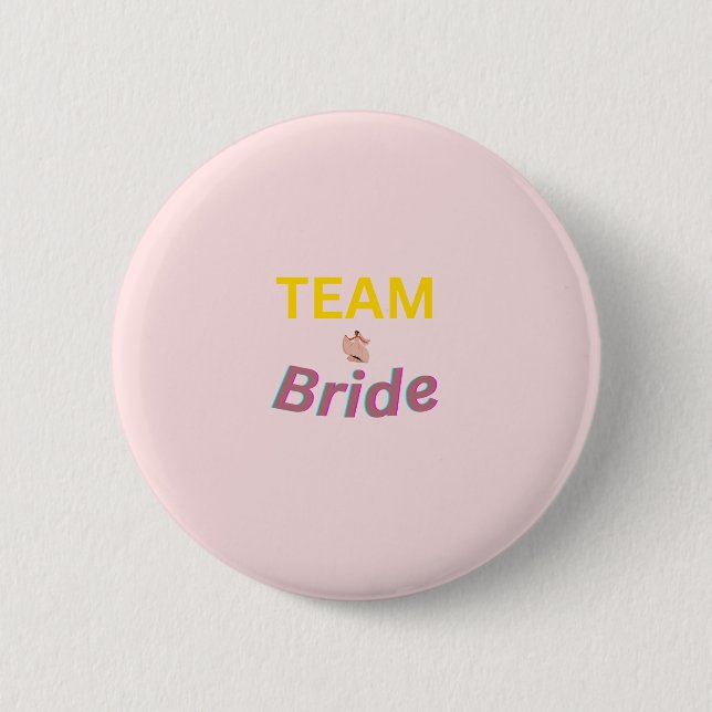 Team Bride | Knopf Hochzeitsparer Button (Vorderseite)
