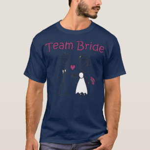Team Bride Niedlich Wedding T Shirts