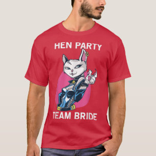 Team Bride Party Cat Girl Hen Party1170 T-Shirt