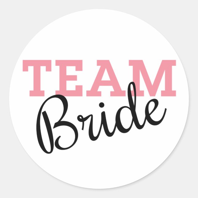 Team Bride Pink Script Runder Aufkleber (Vorderseite)