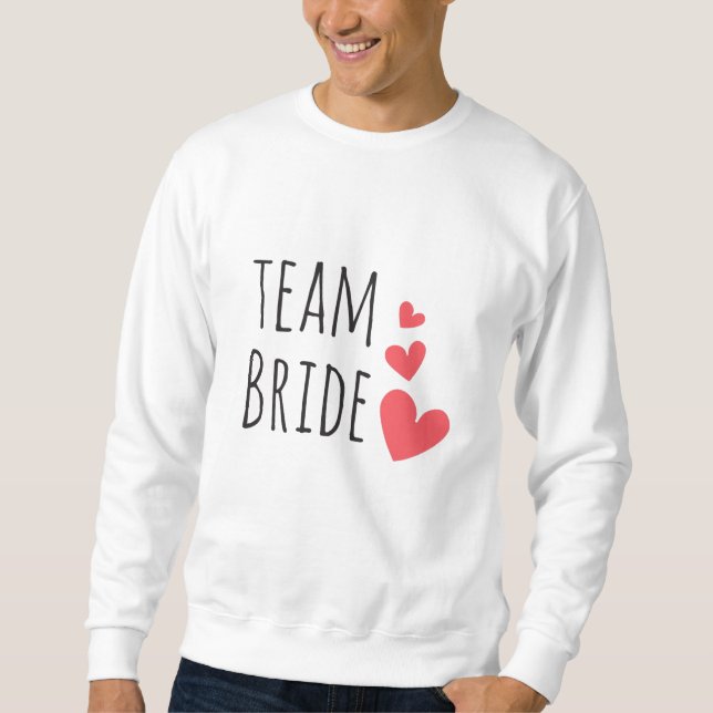 Team Bride Sweatshirt (Vorderseite)