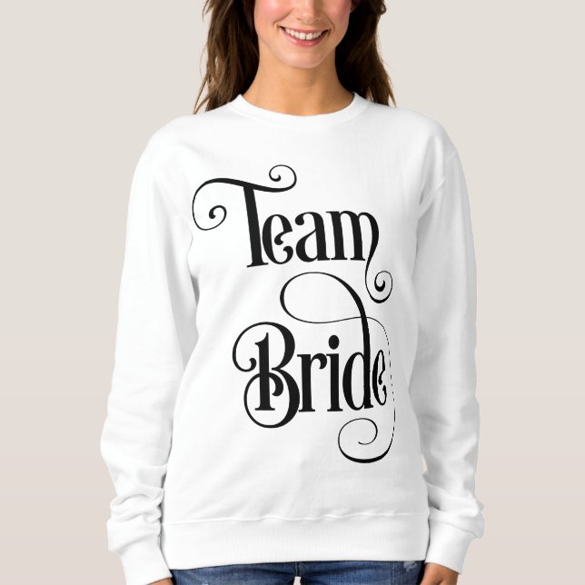 Team Bride Sweatshirt (Vorderseite)