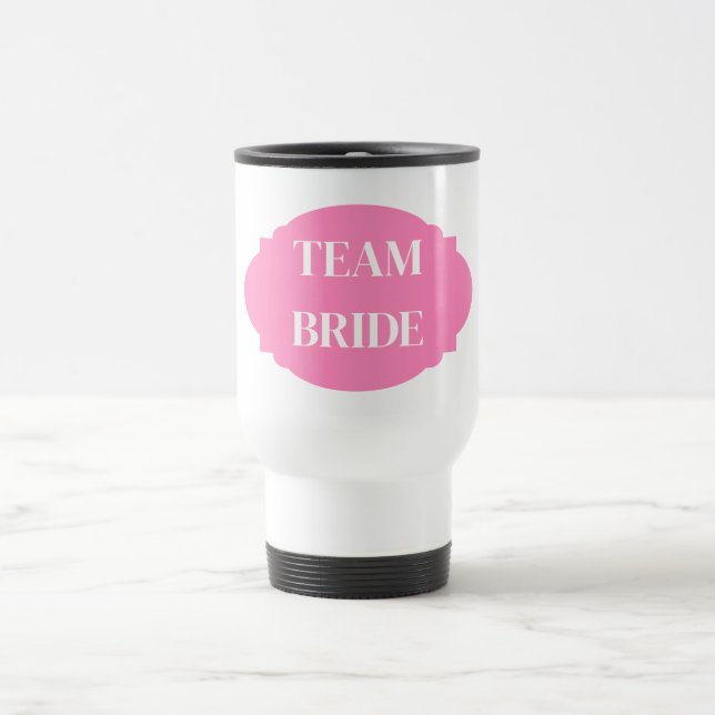 Team Bride Travel Mug Reisebecher (Mittel)