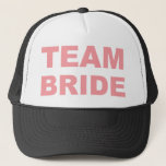 Team Bride Wedding Hen Party Truckerkappe<br><div class="desc">Team Bride Wedding Hen Party</div>