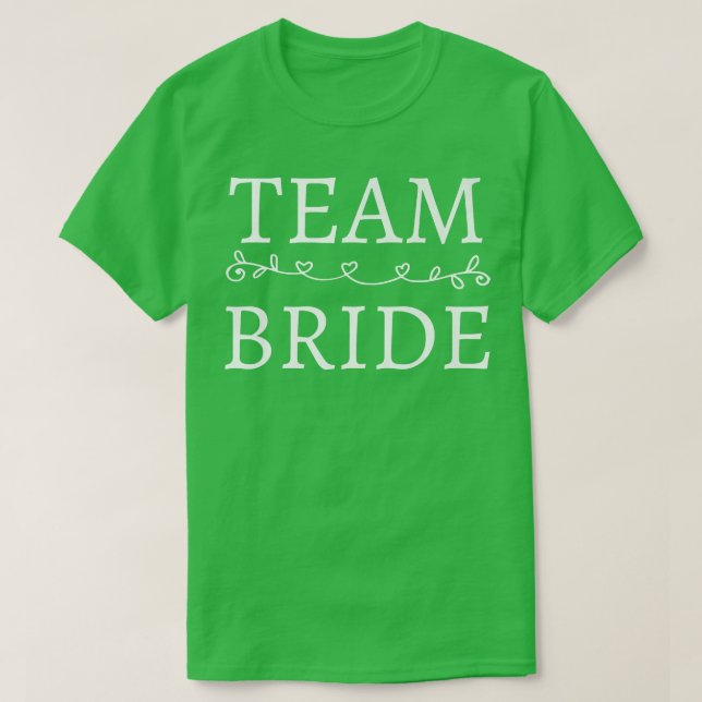 Team Bride Wedding Party Squad Funny Bachelor Brid T-Shirt (Design vorne)