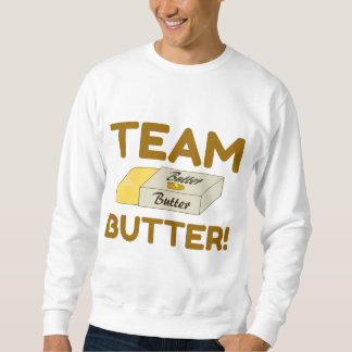 TEAM BUTTER SWEATSHIRT