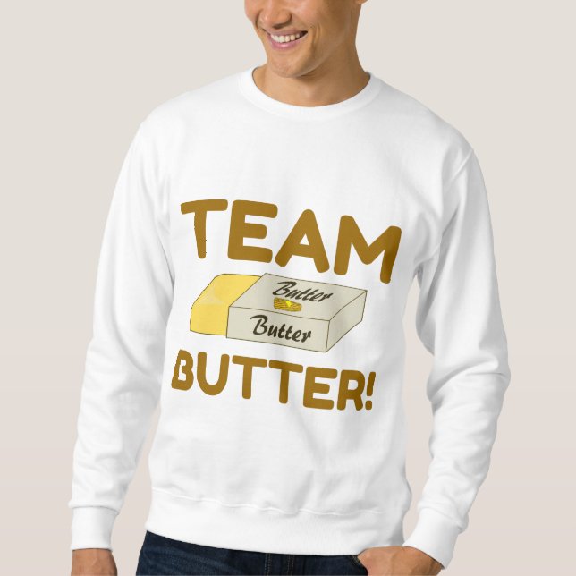 TEAM BUTTER SWEATSHIRT (Vorderseite)