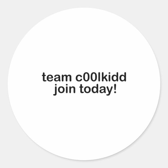 Team C00lkidd Join Today Kids Funny Quote Cool Kid Runder Aufkleber (Vorderseite)