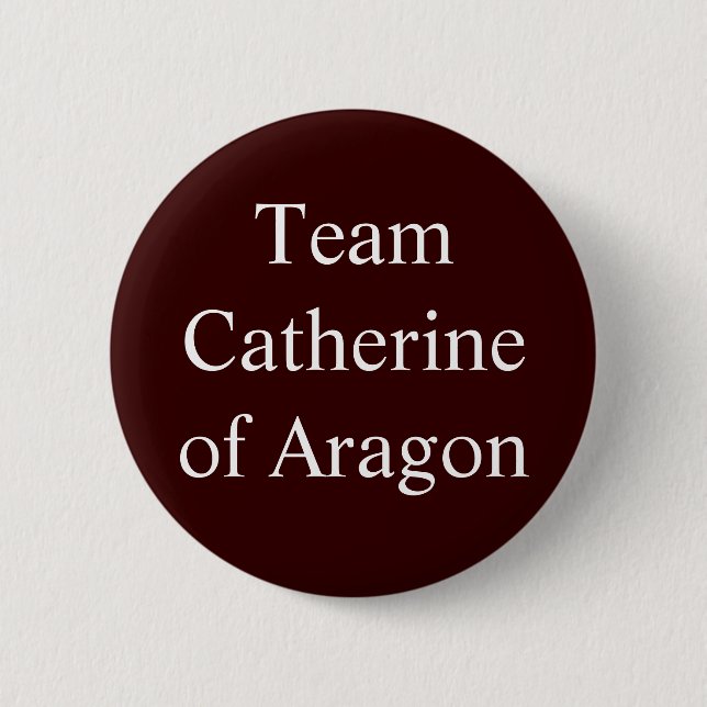 Team Catherine von Aragonien Button (Vorderseite)