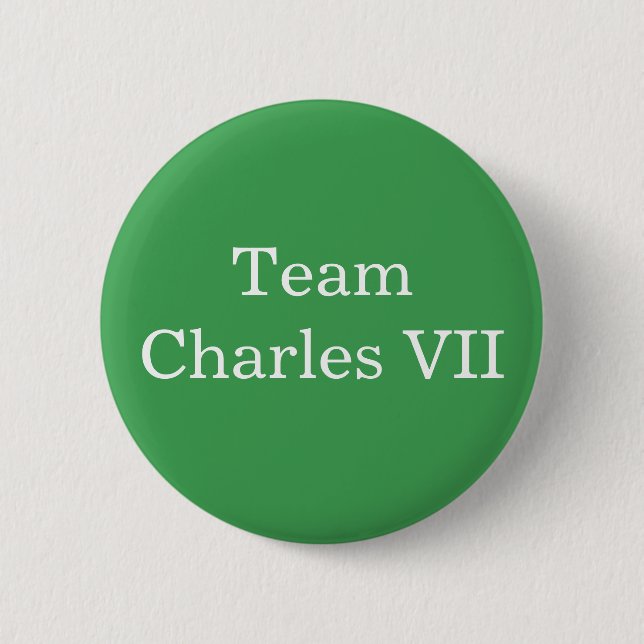 Team Charles VII Heiliger römischer Kaiser Button (Vorderseite)