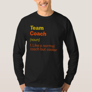 Team Coach Definition Teamleiter Spaß Gruppe 1 T-Shirt