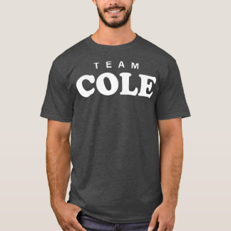 Team Cole - Familie der Personalisierten Nachnamen T-Shirt