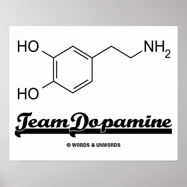 Team Dopamin (Dopamin Chemical Molecule) Poster (Vorne)