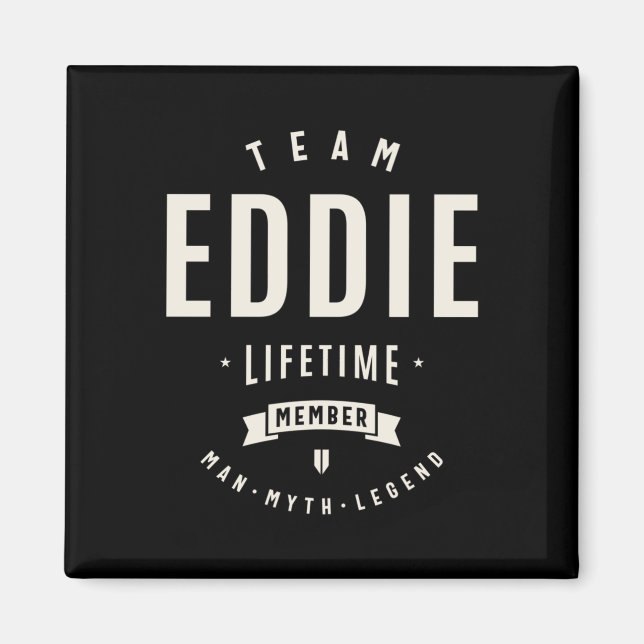Team Eddie Lebenslanges Mitglied Lustiger Name Edd Magnet (Vorne)