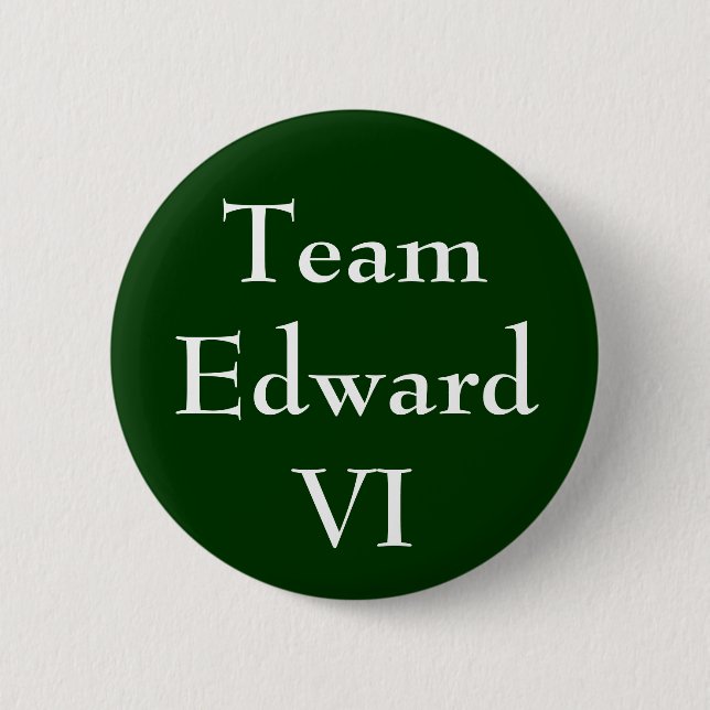Team Edward VI Button (Vorderseite)