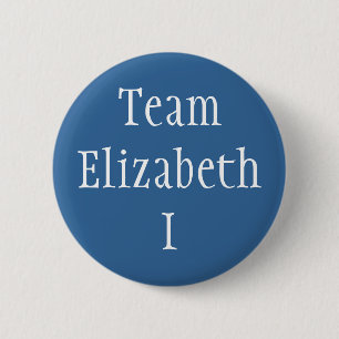 Team Elizabeth I Button