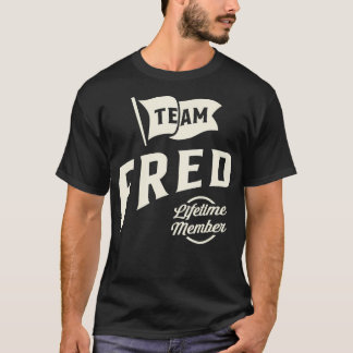 Team Fred Lifetime Member Personalisiert Name Fred T-Shirt