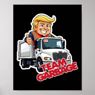 Team Garbyge 2025 Präsidentschaftswahl Cute Trump Poster