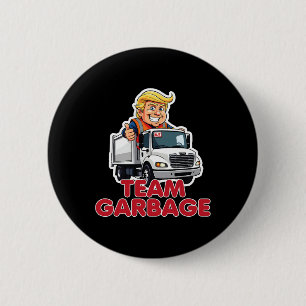 Team Garbyge Donald Trump 2025 Wahl Funny Button
