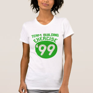 Team-Gebäude-Übung '99 T-Shirt