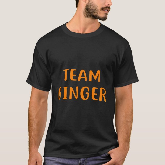 Team Ginger Design Funny Redhead Design für Ginger T-Shirt (Vorderseite)