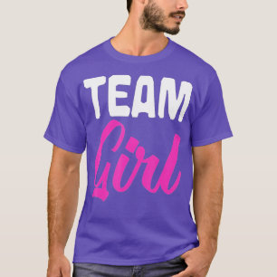 Team Girl Future Eltern Kinderankündigung Geschlec T-Shirt
