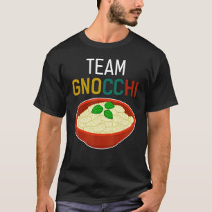 Team Gnocchi Italienischer Dumpling Food Spaß T-Shirt