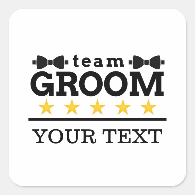 Team Groom | TRAUZEUGE | Bachelor | SCHWARZ-WEISS Quadratischer Aufkleber (Vorderseite)