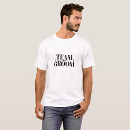 Team Groom Wedding T - Shirt
