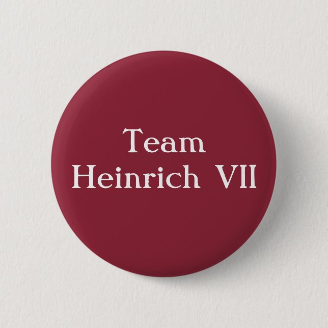 Team Heinrich II Heiliger Römischer Kaiser Button (Vorderseite)