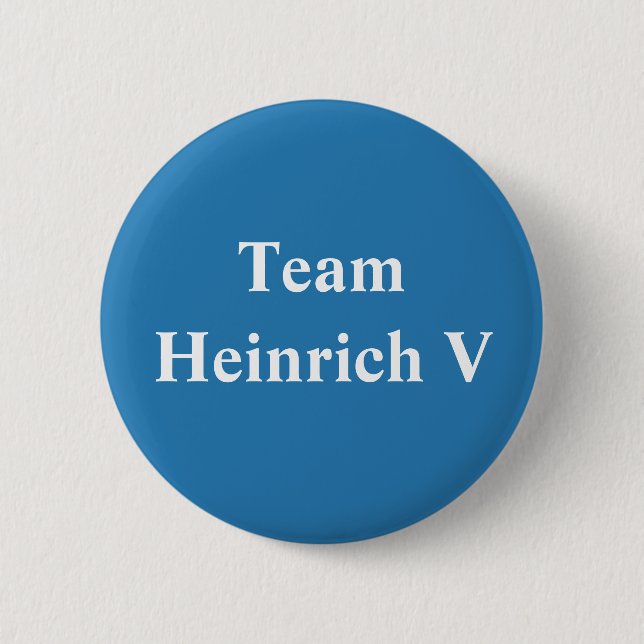 Team Heinrich V Button (Vorderseite)