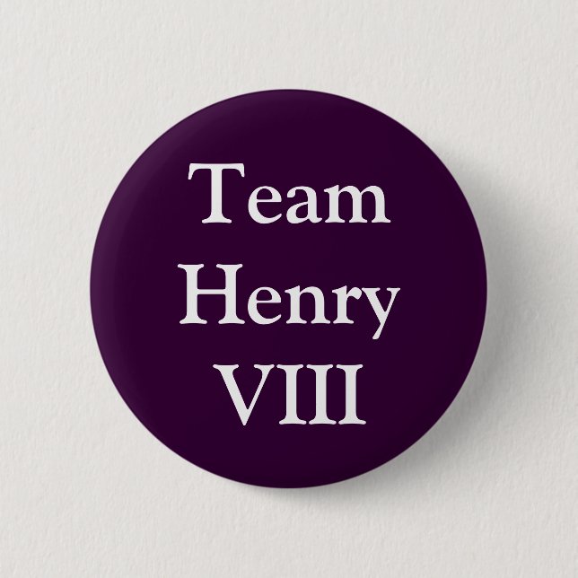 Team Henry VIII Button (Vorderseite)
